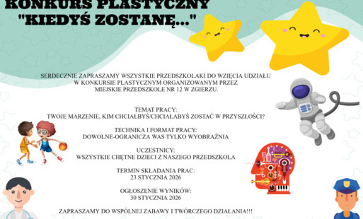 plakat dotyczący konkursu plastycznego Kiedyś zostanę...